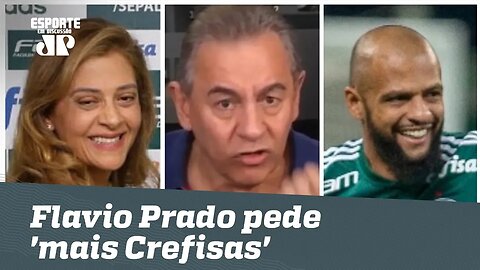 Flavio Prado pede 'mais Crefisas': "senão Palmeiras vai DEITAR!"