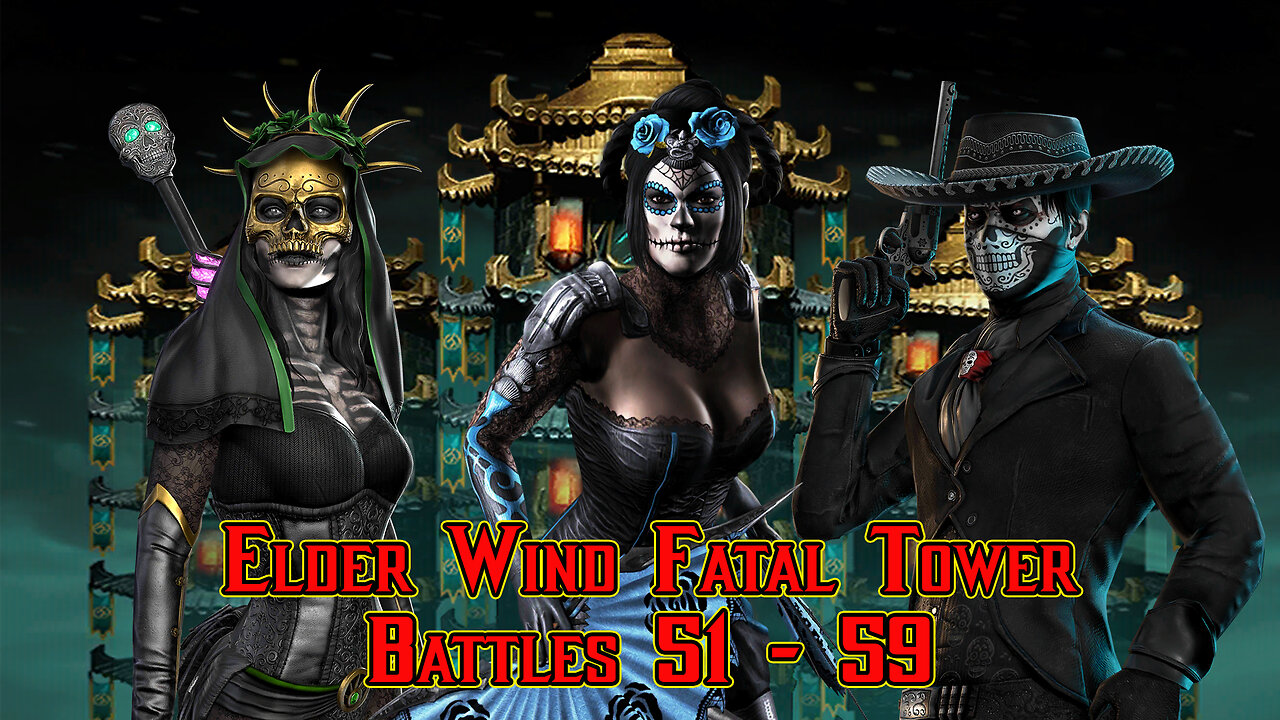 MK Mobile. Elder Wind Fatal Tower - [ Battles 51 - 59 ]