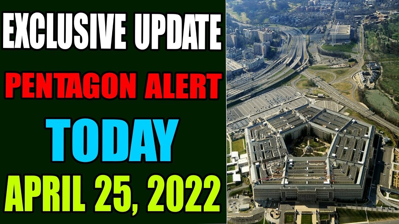 EXCLUSIVE UPDATE OF THE PENTAGON ALERT TODAY - TRUMP NEWS
