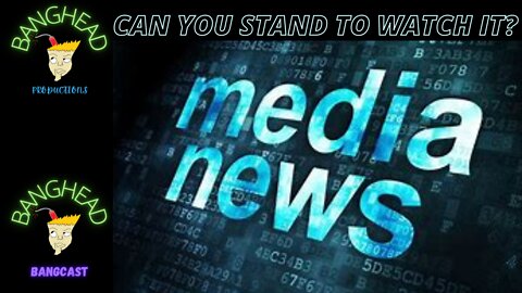 The Mainstream News Media, The Things That Trigger Us