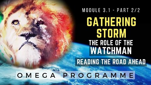 Omega Programme - Mod 3.1 Part 2/2 - The Role of the Watchman