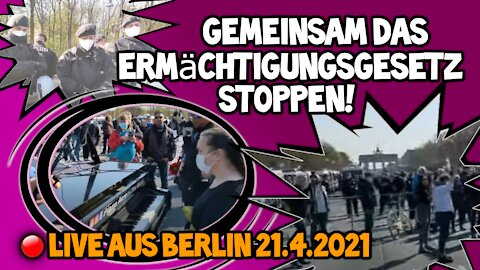 Live aus Berlin 21.04.2021 Widerstands-Demo Teil1von2