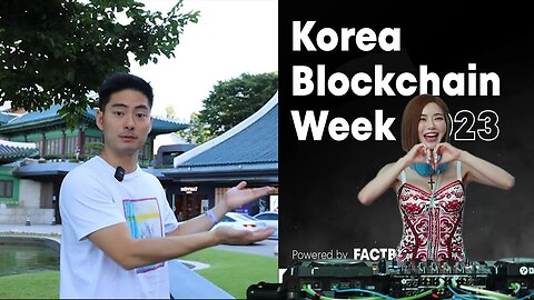 KOREA BLOCKCHAIN WEEK 2023 Ft. @djsodaofficialtv