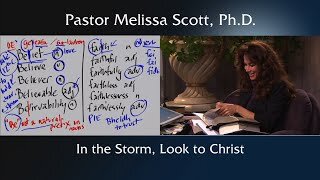 In the Storm, Look to Christ by Pastor Melissa Scott, Ph.D.