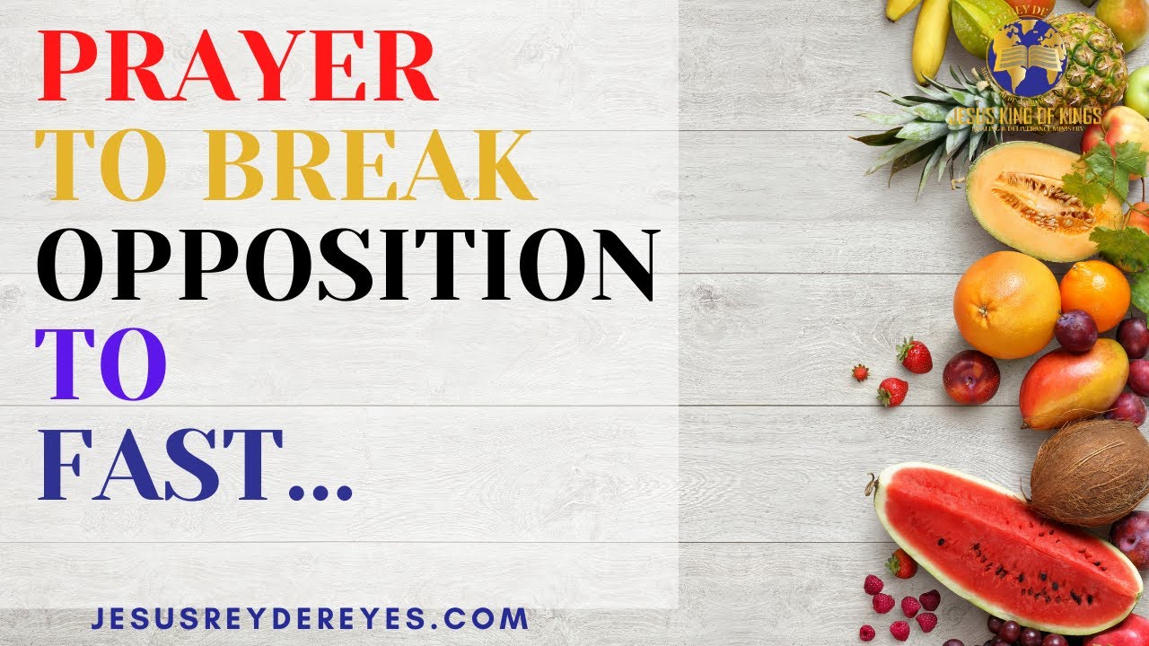 #5 POWERFUL PRAYER TO BREAK OPPOSITION TO FAST