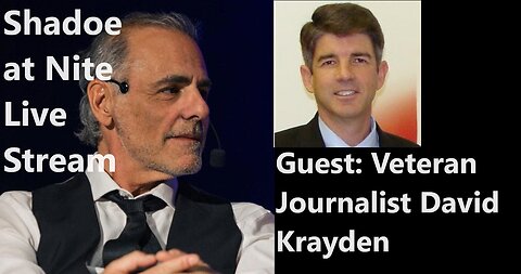 Shadoe at Nite Thurs Oct. 19th/2023 w/Journalist David Krayden