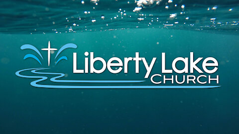 Missions Update - Liberty Lake Church - Steve Mean