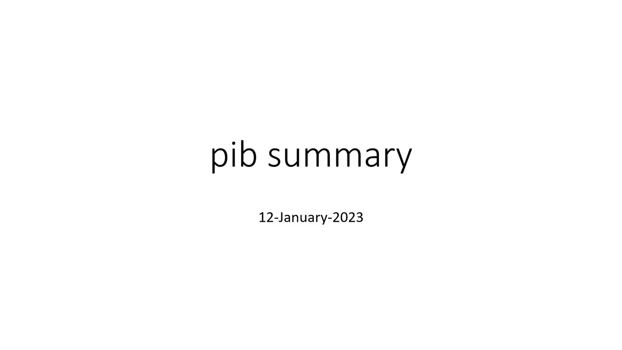 pib summary 12 jan 2023