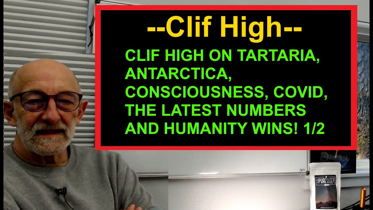 CLIF HIGH UPDATE 3/24/22 - ANTARCTICA, CONSCIOUSNESS, COVID, THE LATEST NUMBERS - HUMANITY WINS 1/2