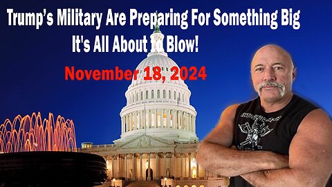 Michael Jaco & SG Anon : Trump’s Military Are Preparing For Something Big | It's All About to Blow!