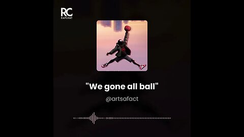 We gone all ball Freestyle