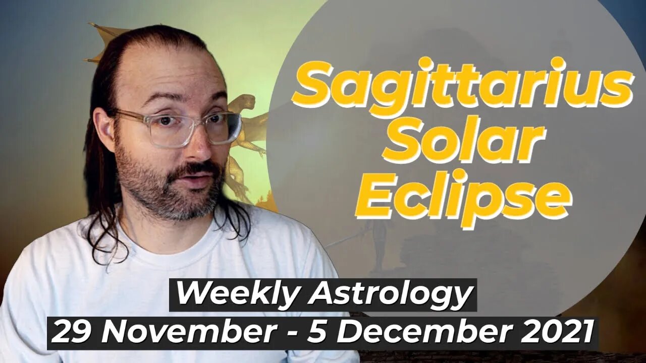 Cycle Finishing | Weekly Astrology 29 November - 5 December 2021