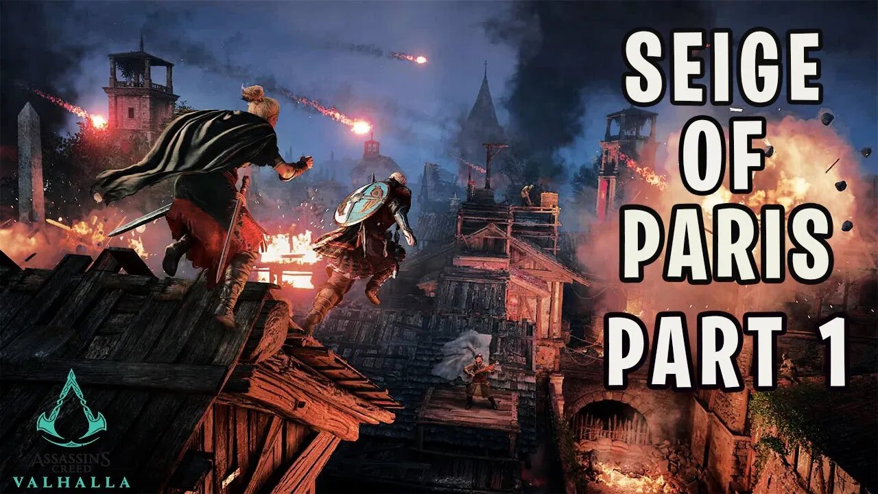 Assassins Creed Valhalla - SEIGE OF PARIS PART 1