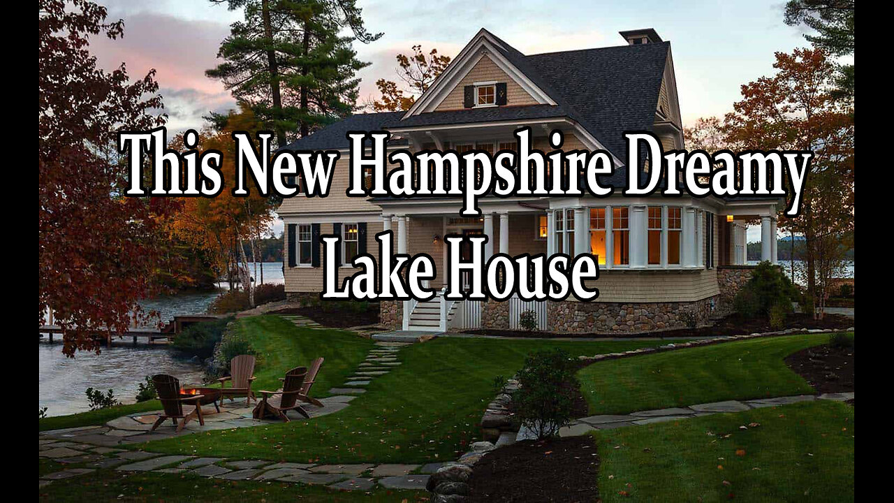 New Hampshire Dremy Lake House.