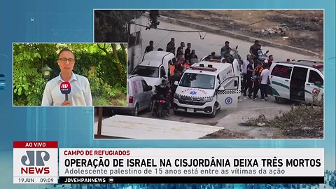 Operação de Israel na Cisjordânia deixa três mortos