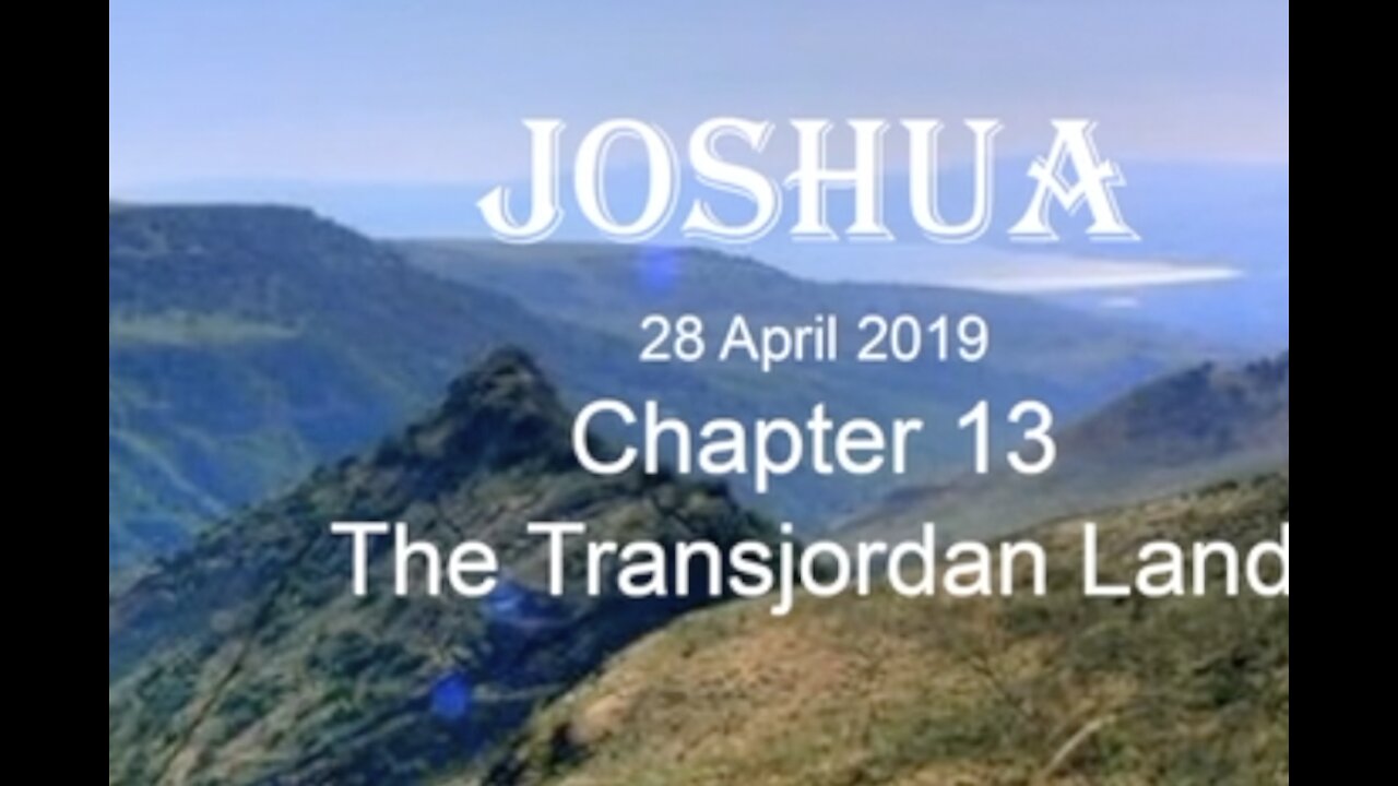 Joshua 13 The Transjordan Land