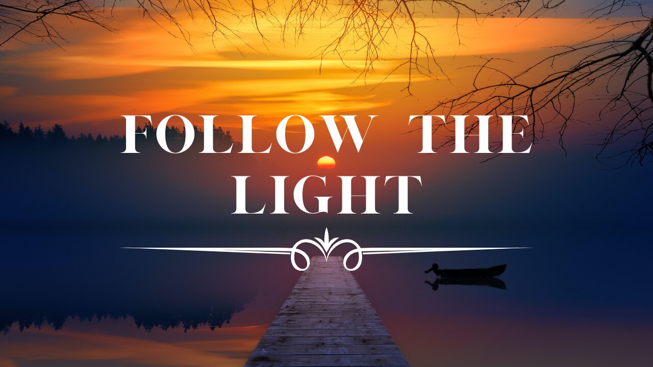 FOLLOW THE LIGHT - Time with God, Bible Verses, Music for Prayer, Verses read by Billy Droze