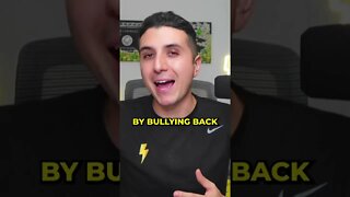 Why you should bully people 👊