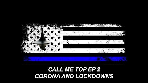 Corona Virus - Lockdowns - Stimulus Call Me Top EP 3
