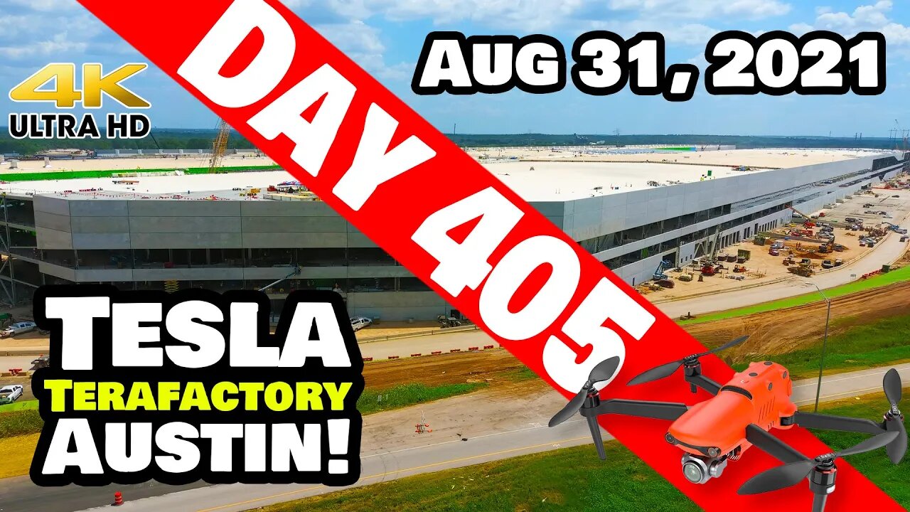 Tesla Gigafactory Austin 4K Day 405 - 8/31/21 - Tesla Terafactory Texas - GIGA TEXAS READY SOON!