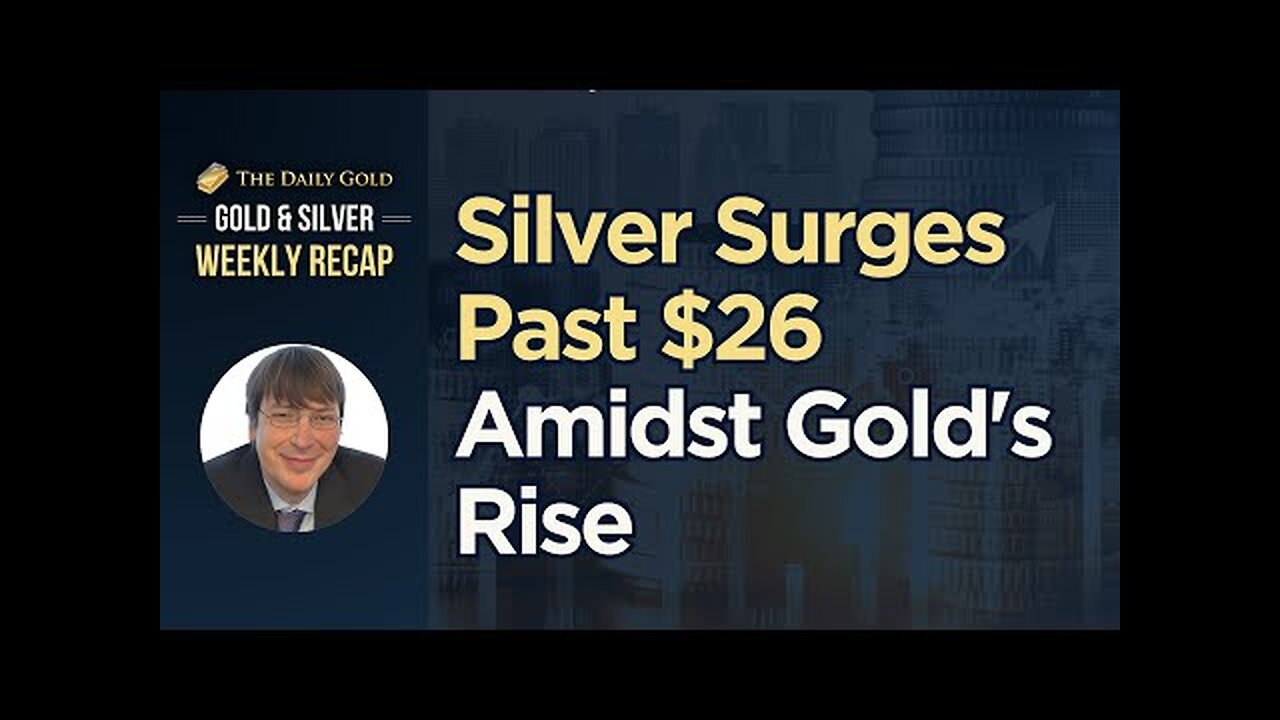 Silver Skyrockets Past $26 Amidst Gold's Rise