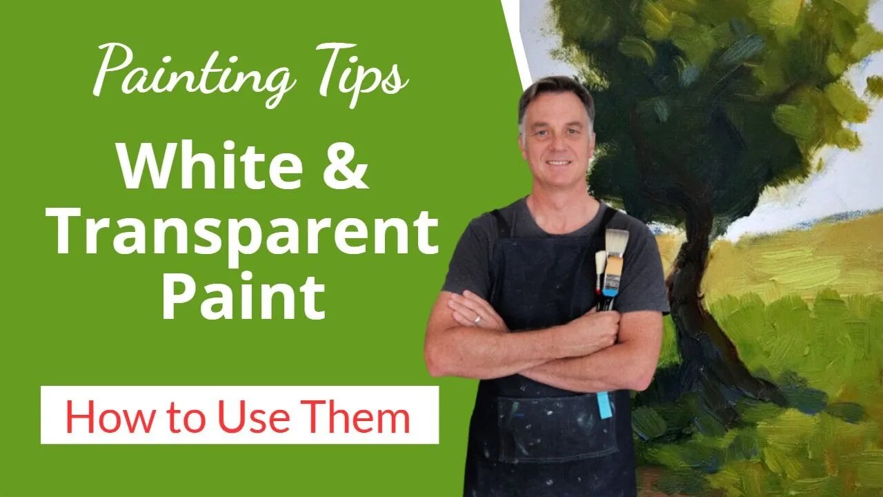 How to Use WHITE Paint and Transparent Paint (Oils and Acrylics)