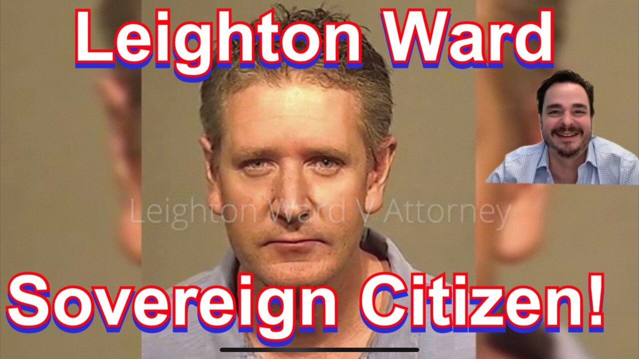 Leighton Ward Sovereign Citizen