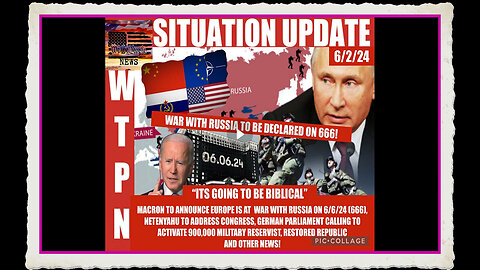 WTPN SITUATION UPDATE 6 2 24