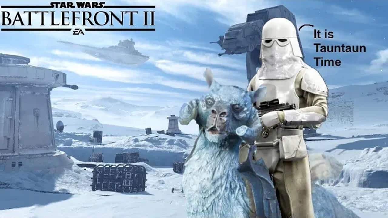 TAUNTAUN TIME | Star Wars: Battlefront II Gameplay