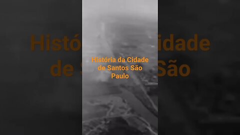 História da Cidade de Santos São Paulo