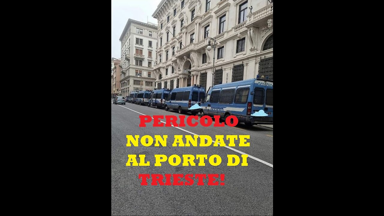 ☠️⚠️Portuale di Trieste, MOLTO IMPORTANTE: Non venite a Trieste! PERICOLO!☠️⚠️