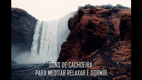 SONS PARA RELAXAR E DORMIR DE CACHOEIRA