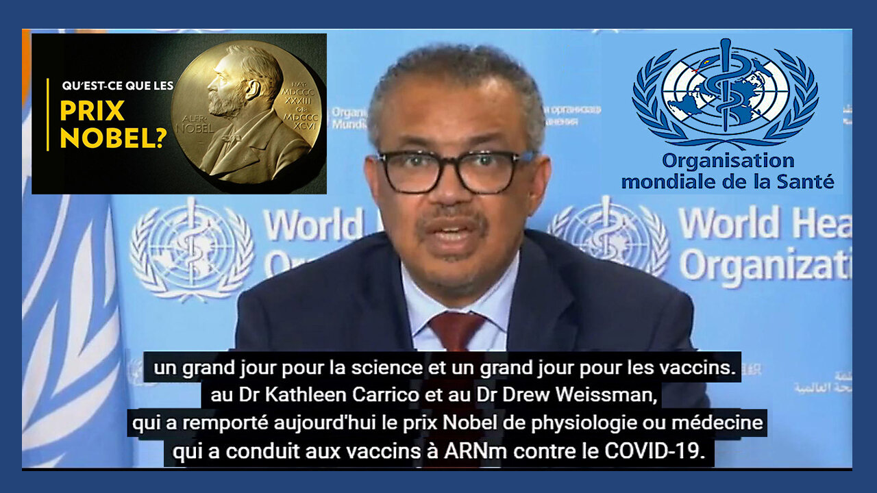 OMS et PRIX NOBEL pour le Vaccin ARNm anticovid ... (Hd 720)