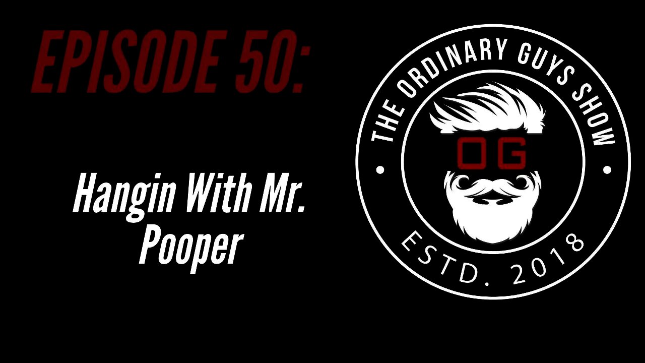 Episode 50: Hangin With Mr. Pooper (LIVE)
