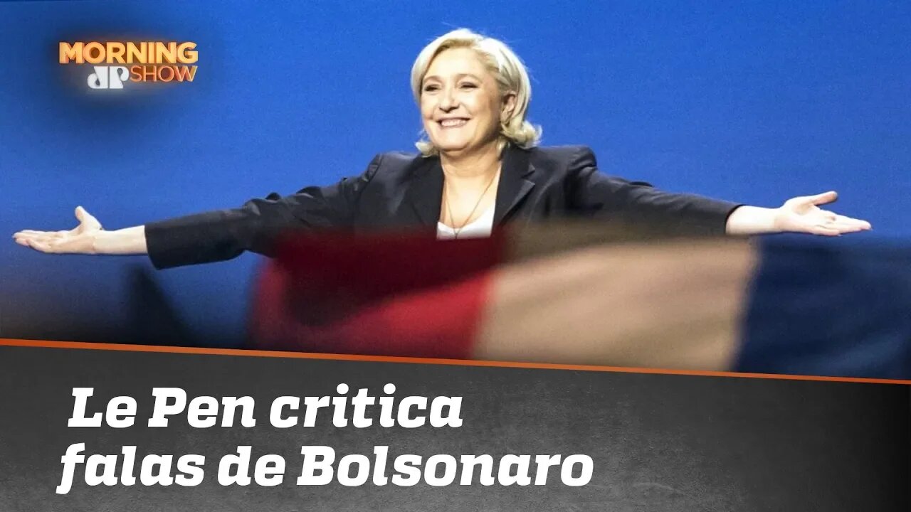 Marine Le Pen critica falas de Bolsonaro