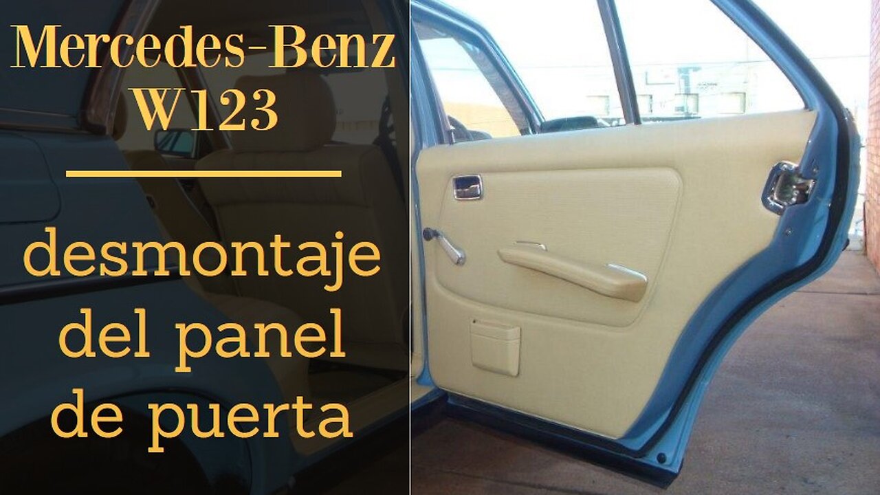 Mercedes Benz w123 - Cómo desmontar el panel de puerta del coche tutorial clase E