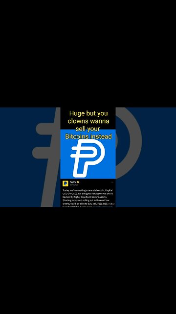 Huge but you clowns wanna sell your Bitcoins instead #btc #ethereum #paypal #pyusd