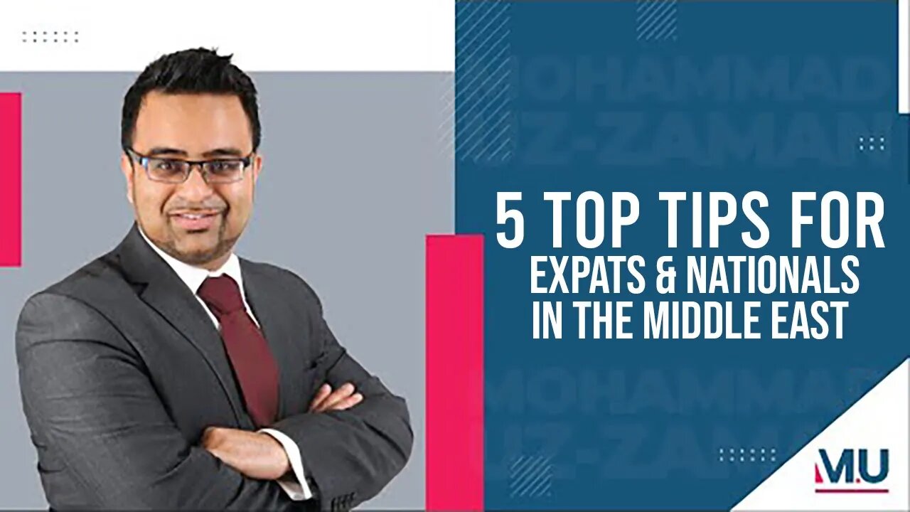 5 Top Tips for Expats and Nationals in the Middle East