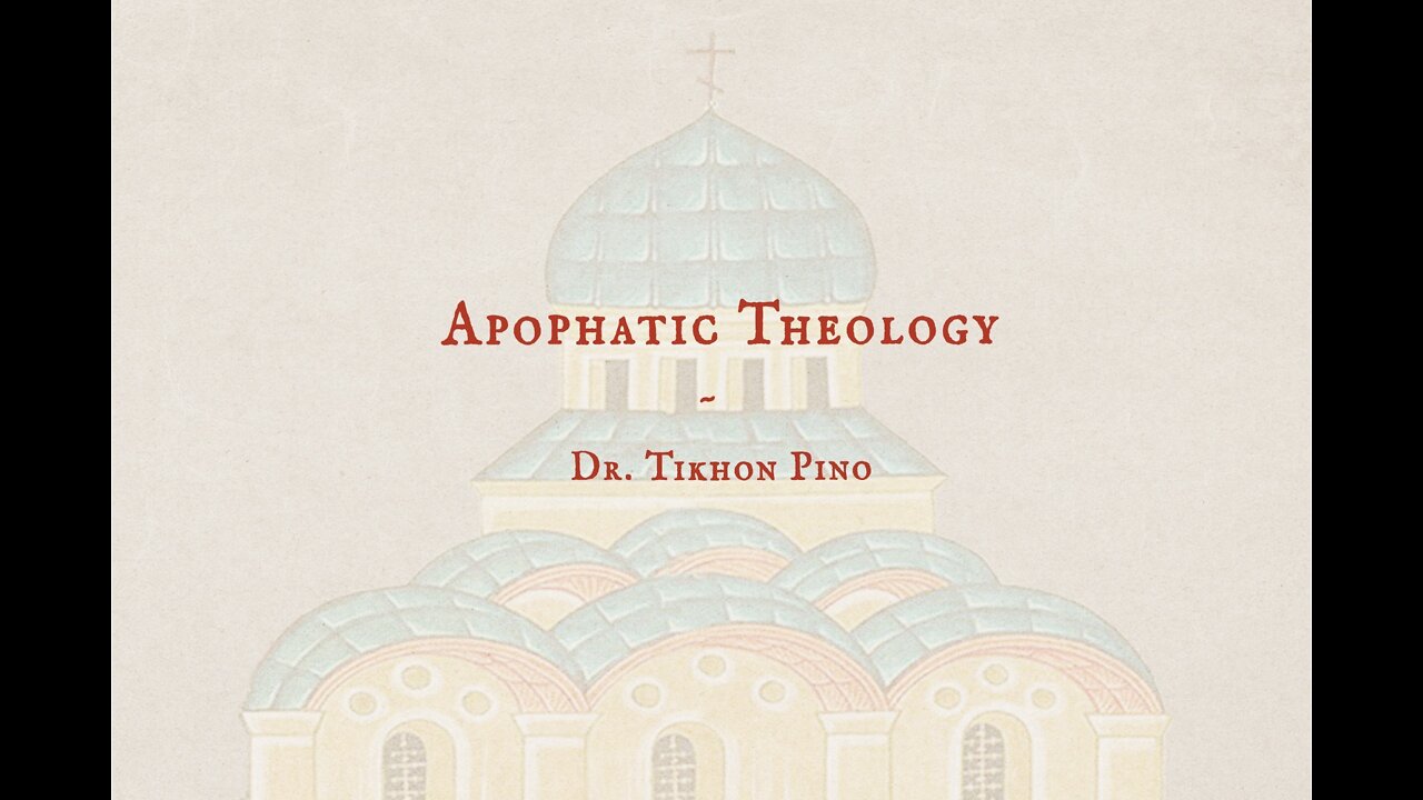 Apophatic Theology | Dr Tikhon Pino