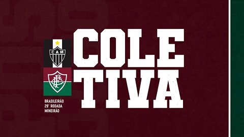 FLUTV - COLETIVA - ATLÉTICO-MG 2X0 FLUMINENSE - CAMEONATO BRASILEIRO 2022
