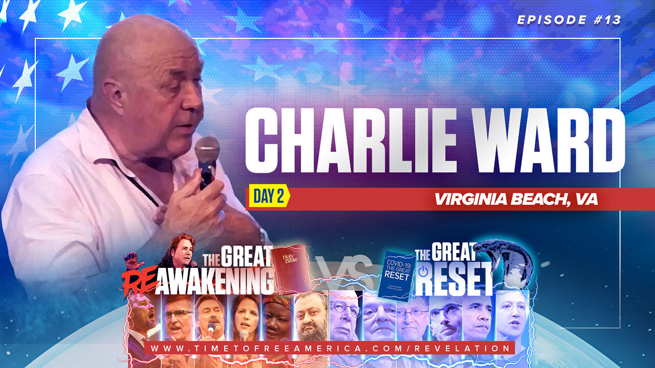 Charlie Ward | Are We Witnessing The Great Reset or The Great ReAwakening? | The Great Reset Versus The Great ReAwakening |