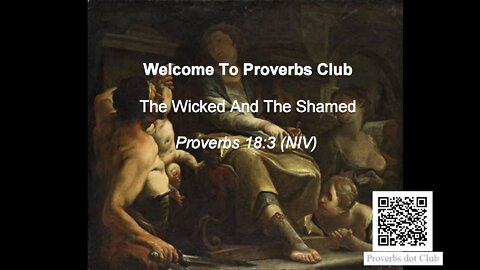 The Wicked And The Shamed - Proverbs 18:3