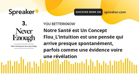 Notre Santé est Un Concept Flou_L’intuition est une pensée qui arrive presque spontanément, parfois