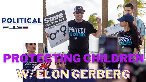 Protecting the Children's Innocence w/ Elon Gerberg Part III