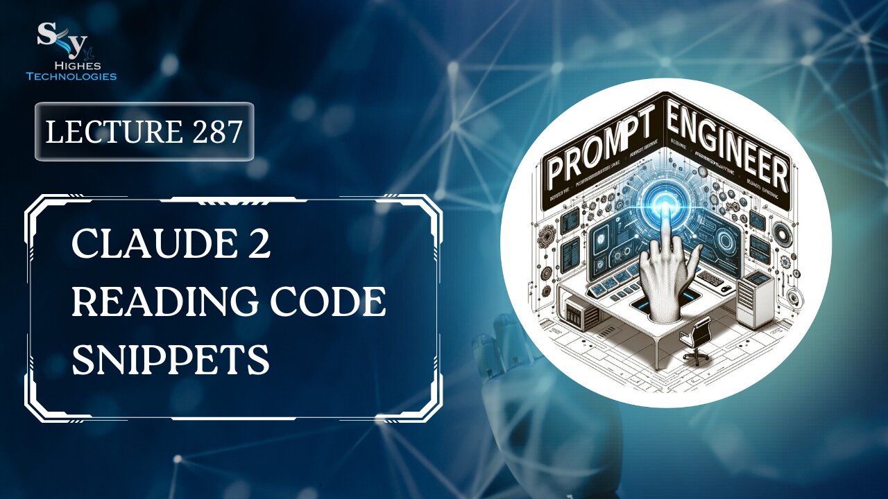 287. Claude 2 Reading Code Snippets | Skyhighes | Prompt Engineering