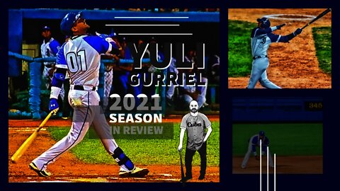 Yuli Gurriel 2021 Season in Review