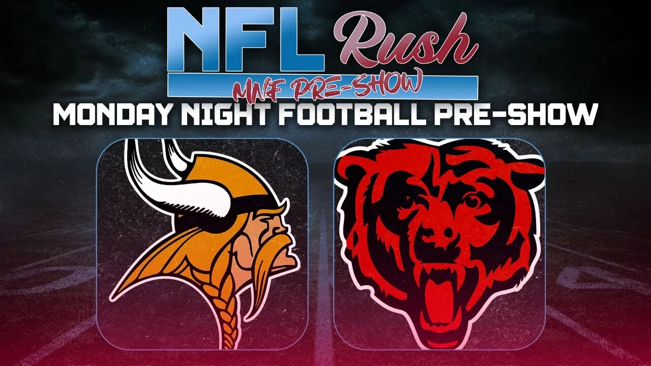 Vikings vs Bears| MNF Pregame Show | NFL Rush