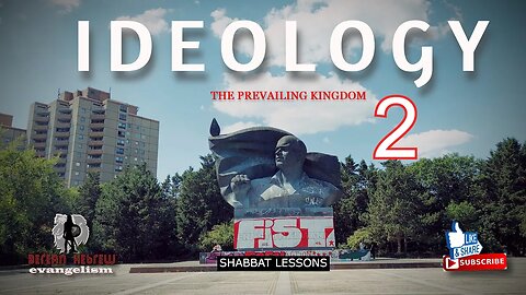 IDEOLOGY 2 | THE PREVAILING KINGDOM | HEBREW FAITH