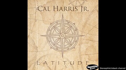 Cal Harris, Jr. - Latitude