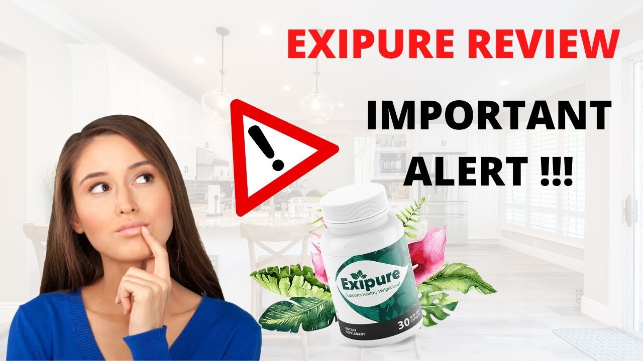 EXIPURE Review - [CAUTION! DON’T LOSE YOUR MONEY] _Exipure Diet Pills